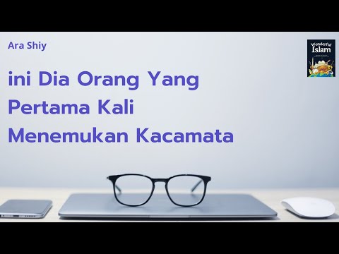 Video: Siapa yang pertama kali menemukan kacamata?