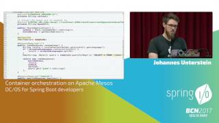 Container orchestration on Apache Mesos - DC/OS for Spring Boot devs - Johannes Unterstein
