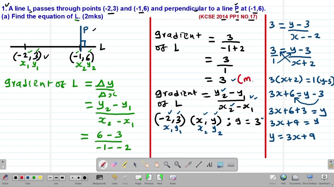 MATH: FORM2: EQUATIONS OF A STRAIGHT LINE: LESSON 3 (KCSE 2014 PP1 NO.17)