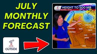 On the Horizon: July 2026 Brings Above Normal Temperatures & Variable Precipitation