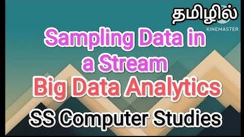 sampling data in a stream| big data in tamil,#sscomputerstudies,#stream,#sampling ,#bigdata