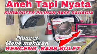 AVANZA PAKAI SUBWOOFER PIONEER TSW312D4‼️ AUTO HOREG SAMPE ANU RASANYA