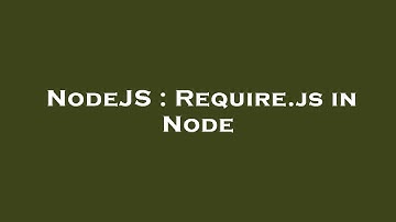 NodeJS : Require.js in Node
