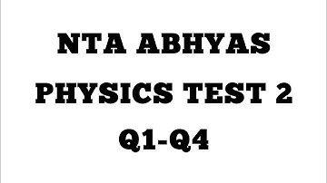 NTA Abhyas JEE MAIN Test 2 Physics Q1 - Q4