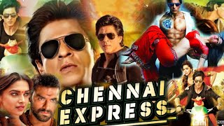 Chennai Express Full movie | Shah Rukh Khan | Deepika Padukone | review effect 
