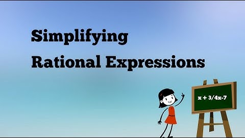 Simplifying Rational Expressions