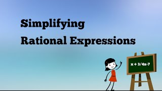 Simplifying Rational Expressions