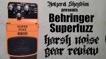 Behringer Superfuzz SF300 - Harsh Noise Gear Review [NO GUITARS]
