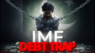 The IMF Debt Trap | How Pakistan Got Hooked