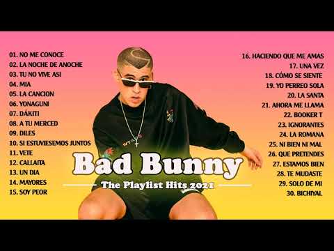 BAD.BUNNY SUS MEJORES EXITOS 2021- BAD.BUNNY MIX 2021