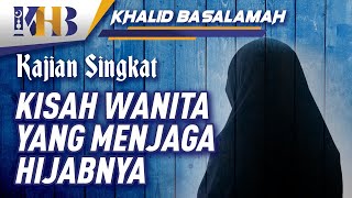 Kisah Wanita yang Menjaga Hijabnya