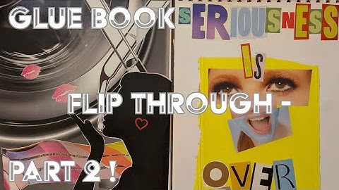 Glue Book Flip Through - Part 2