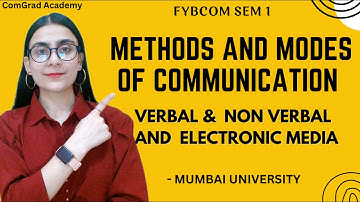 Methods and Modes of Communication| verbal and non- verbal| FYBCOM SEM 1| #bcom #communication