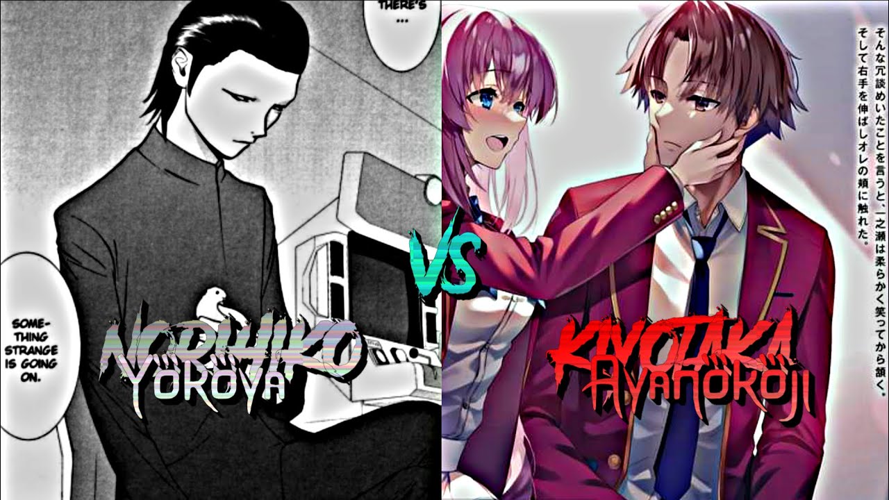 Yokoya Norihiko [ Manga ] Vs Ayanokoji Kiyotaka [ Light Novel ] | Liar ...