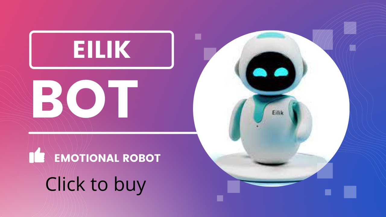 Eilik - A little Companion Bot with Endless Fun