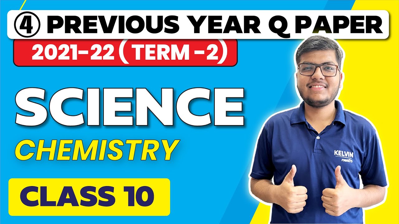 4 Class10 Science Chemistry Previous Year Question Paper (202122