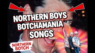 Botchamania Northern Boys Songs Compilation (Episodes 464–493)