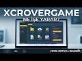 XcroverGame Nedir Detaylı Rehber 2026