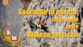 Cnsas - Intervento Del Soccorso Alpino Su Parete Verticale E Strapiombante