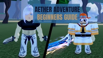 Aether Adventure Beginner guide