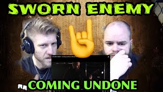 SWORN ENEMY - COMING UNDONE 😳😳🔥🤘reaction