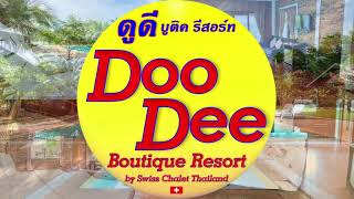 new Doo Dee Boutique Resort by Swiss Chalet