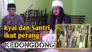 KYAI AND SANTRI JOINED THE KEDONGDONG WAR #History