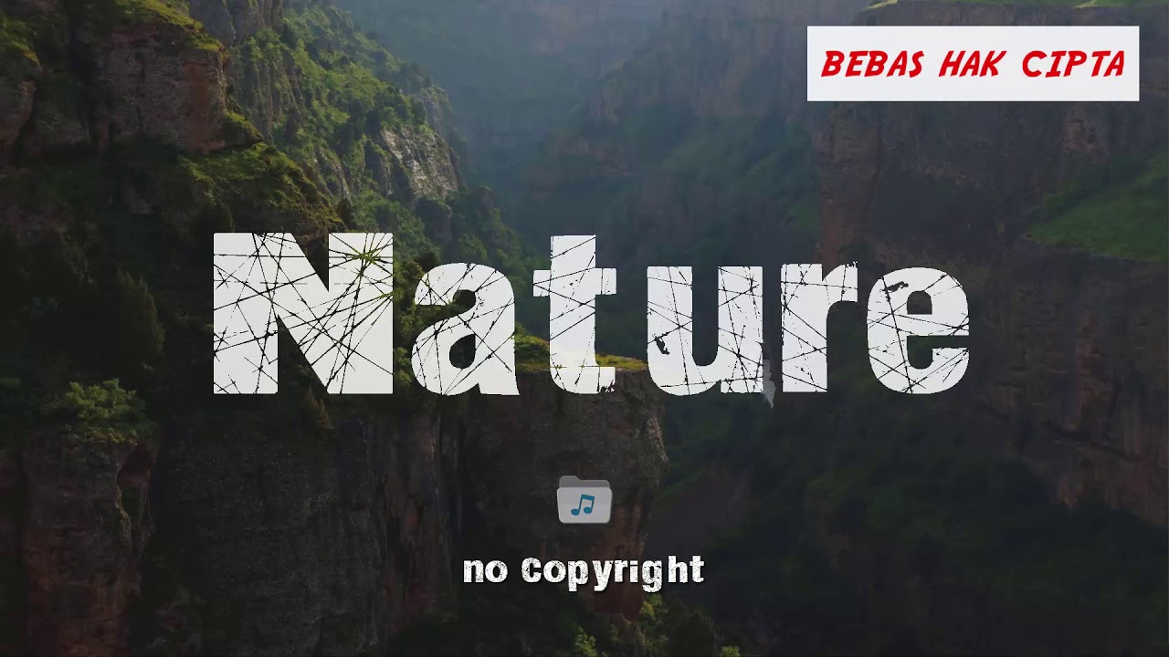 Backsound Musik Alam Slow Cinematic Keren Free