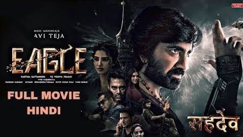 Sahadev New (2024) Released Full Hindi Dubbed Action Movie | Eagle | Ravi Teja,Anupama New Movie