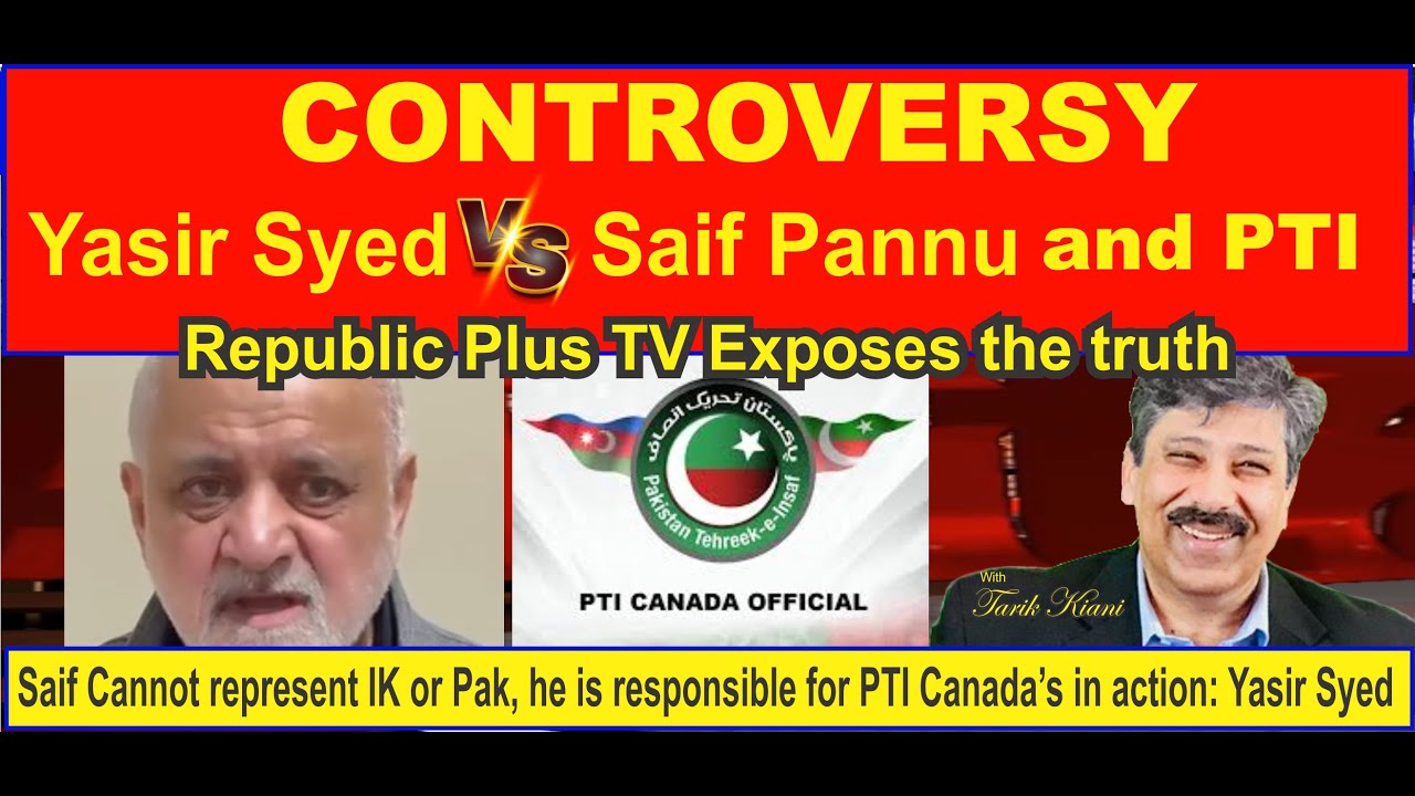 🔴 LIVE: Controversy about Yasi Syed, Saif Pannu and PTI Canada , Republic Plus TV Exposes the truth.