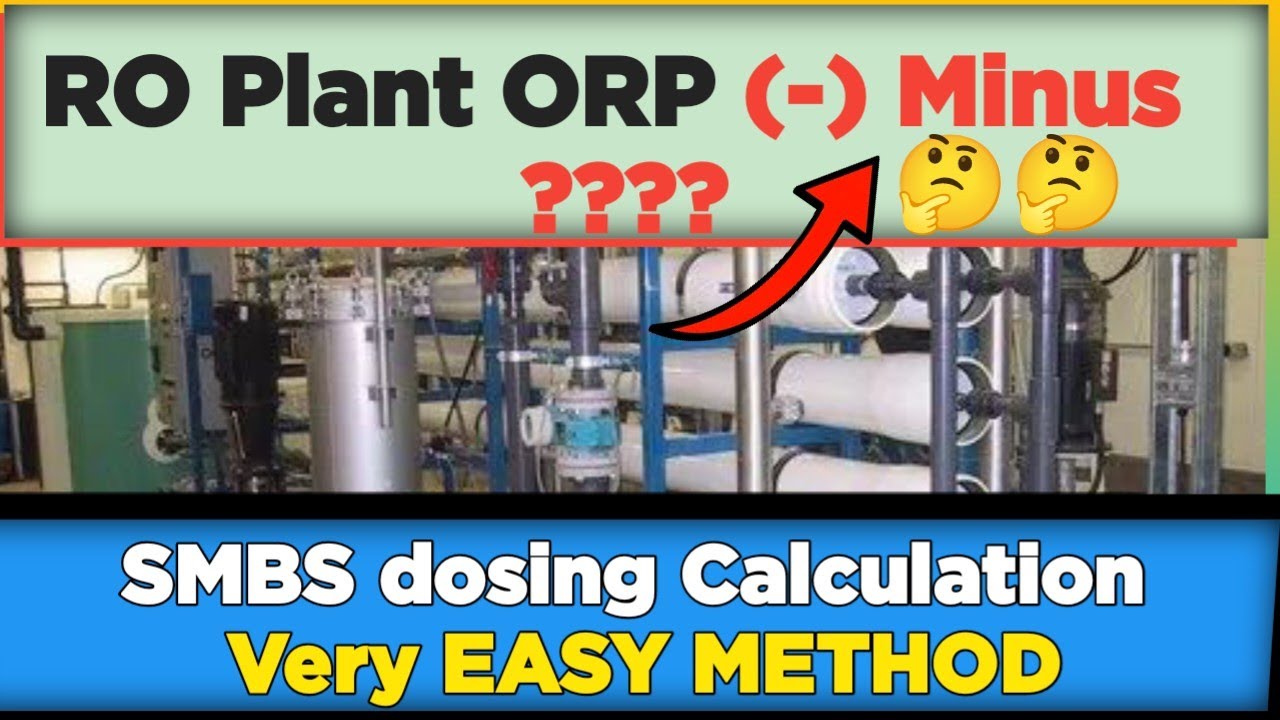 Orp Calculation ORP range in RO Plant | what is ORP | SMBS dosing Calculation - YouTube