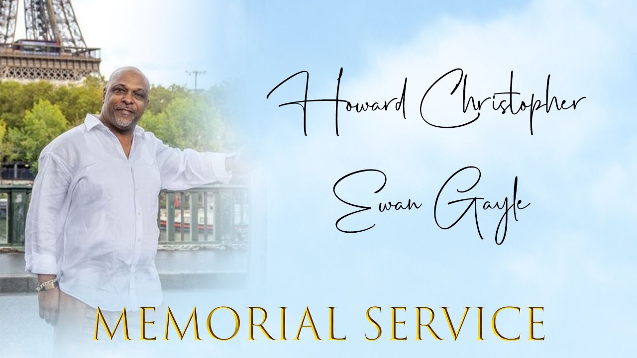 Howard Christopher Ewan Gayle Memorial Services