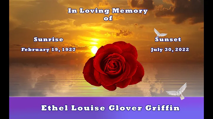 In Loving Memory of Ethel Louise Glover Griffin