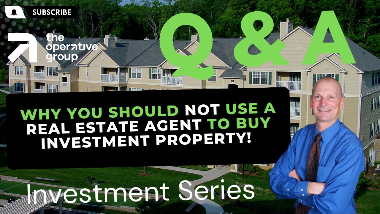 Why You Should NOT Use A Real Estate Agent To Buy An Investment Property