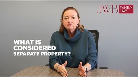 Tuesday Tips: What Is Considered Separate Property?