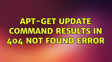 Ubuntu: apt-get update command results in 404 Not Found error