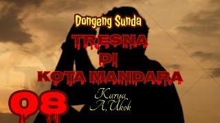 Dongeng Sunda Tresna Di Kota Mandara 08