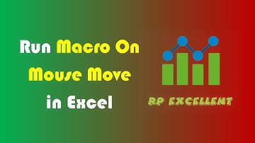 Run Macro On Mouse Move in Excel