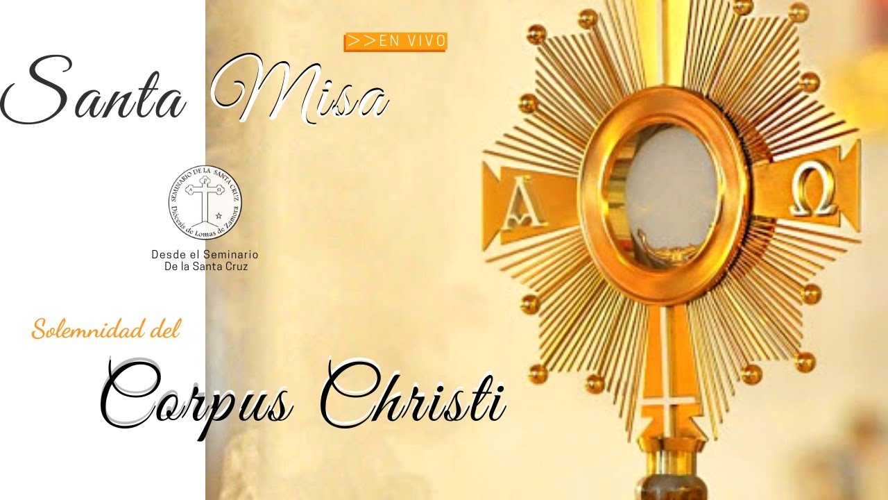 Misa en VIVO - Corpus Christi.