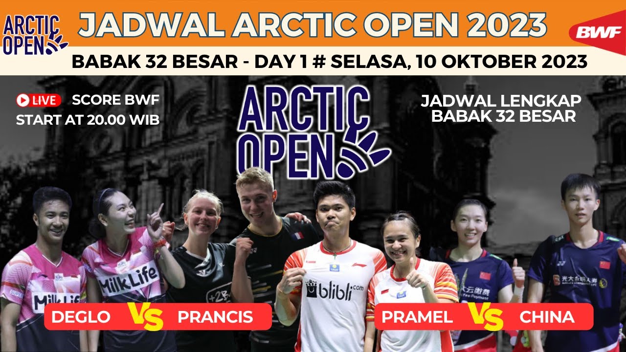 PraMel vs China, Deglo vs Prancis - Babak 32 Besar Arctic Open 2023 day ...