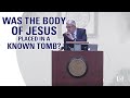 Was The Body of Jesus Placed in a Known Tomb? | Craig Evans | CFC