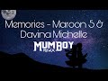 Memoriesmumboyremixmaroon5davinamichelle