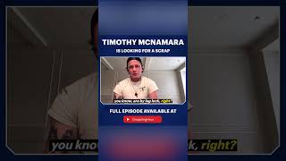 Timothy McNamara Is Looking For A Scrap #BJJ