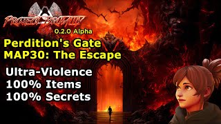 Project Brutality ► DOOM 2 ► Perdition's Gate ► MAP30: The Escape ► UV Max