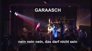 Garaasch - Nein nein nein, das darf nicht sein... Live Kirchheim 1992