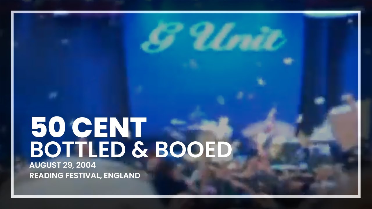 50 Cent Bottled & Booed - Reading Festival, England (2004)