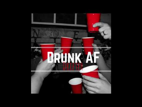 Drunk AF (Audio Only)