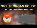 How to make 90s uk organ house spinning beats style