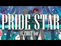【SideM】'PRIDE STAR (C.FIRST Ver.)' (Vietsub)