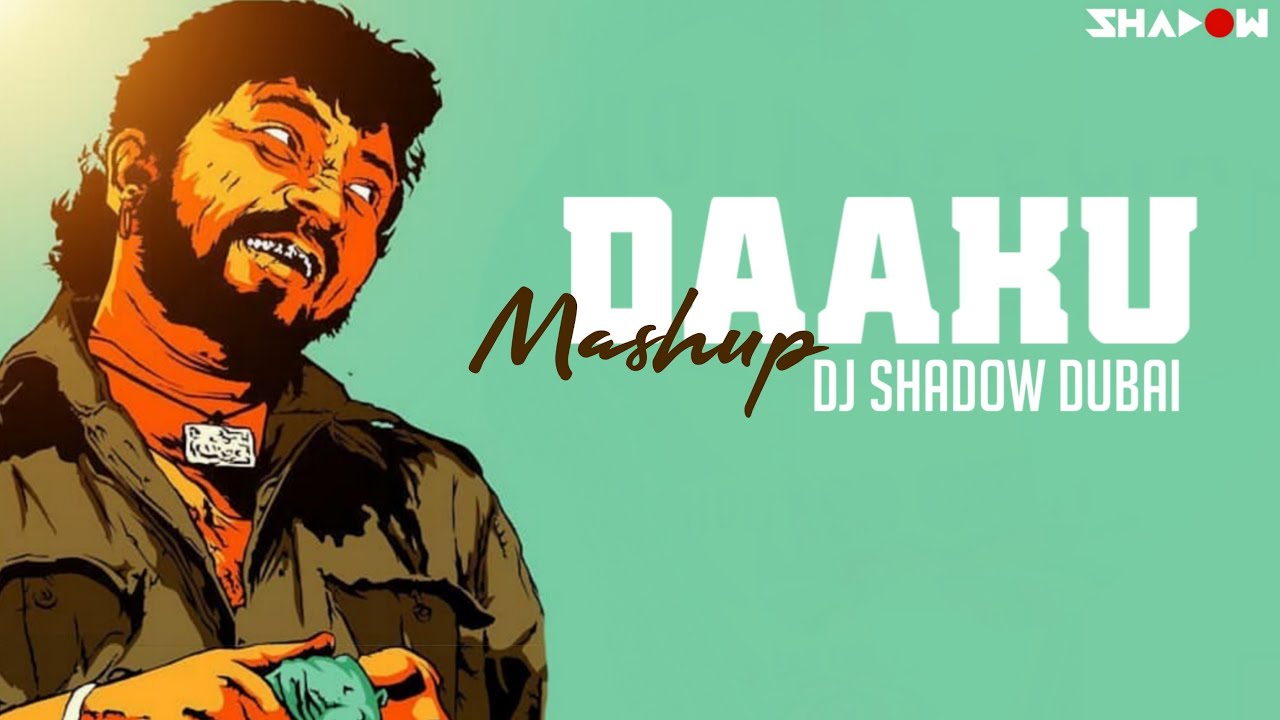 Daaku Mashup  DJ Shadow Dubai  2017  Bollywood Iconic Villian Dialogues